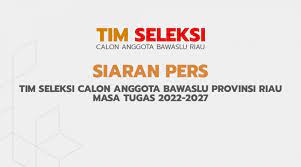 Mulai Hari Ini Hingga 3 Mei, Bawaslu Riau Buka Pendaftaran Calon Anggota, Ini Syarat Wajib yang Dilampirkan